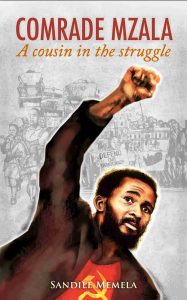 Comrade Mzala- A Cousin In The Struggle